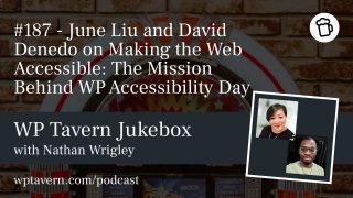 June Liu & David Denedo on WP Accessibility Day