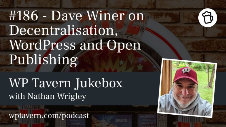 #186 – Dave Winer on Decentralisation, WordPress and Open Publishing