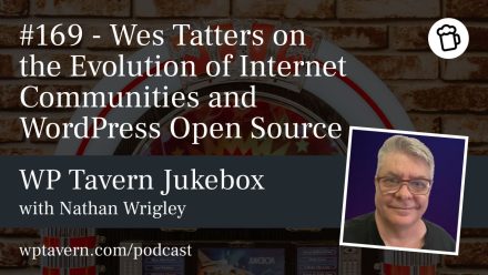 Wes Tatters on Internet Communities and WordPress