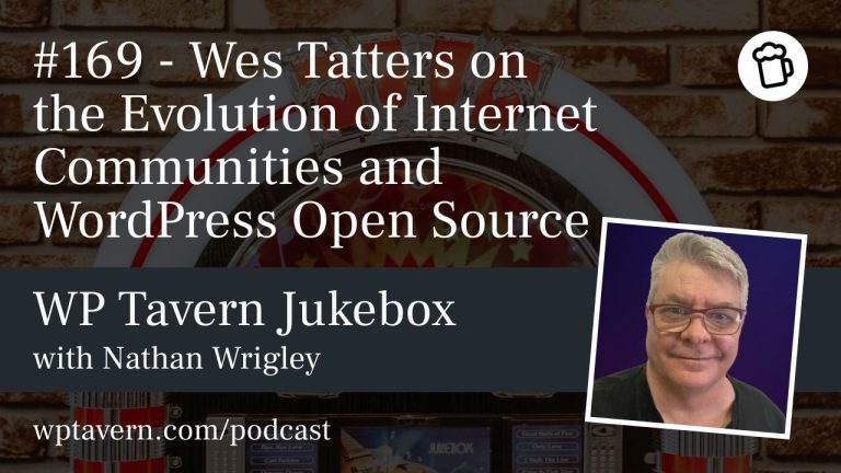 Wes Tatters on Internet Communities and WordPress