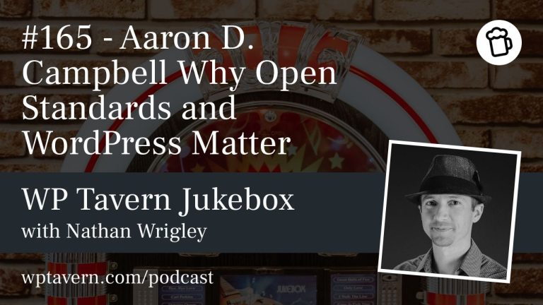 Aaron D. Campbell β Why Open Standards and WordPress Matter