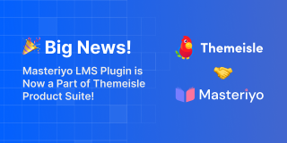 Masteriyo Joins Themeisle — A New Era for WordPress Course Creation 🚀